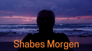 Watch Shabes Morgen